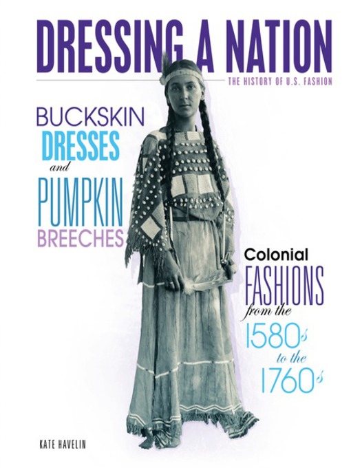 Title details for Buckskin Dresses and Pumpkin Breeches by Kate Havelin - Available